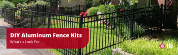 DIY Aluminum Fence Kits: What to Look For