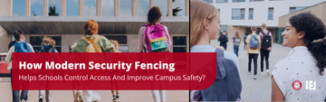 How Modern Security Fencing Helps Schools Control Access And Improve Campus Safety?