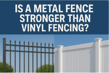 Is a metal fence stronger than vinyl fencing?